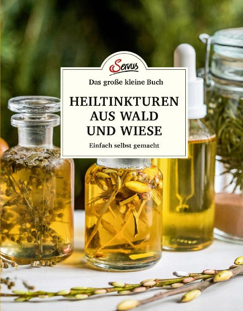 Buch Heiltinkturen aus Wald und Wiese