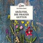 Buch Kräuter, die Frauen guttun